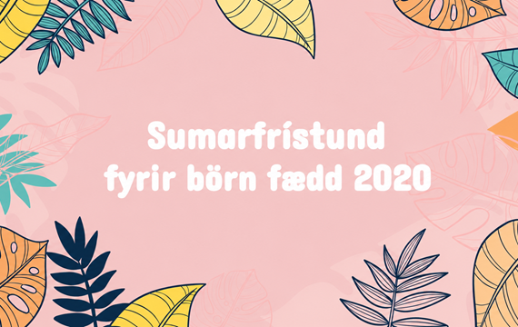 Skráning í sumarfrístund fyrir börn fædd 2020